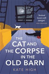 Book cover: The Cat and the Corpse in the Old Barn, by Kate High (preview)