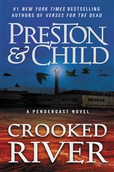 Book cover: Crooked River (Book 19 of Agent Pendergast Series) by Douglas Preston (preview)