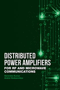Book cover: Distributed Power Amplifiers for RF and Microwave Communications, by Narendra Kumar (preview)