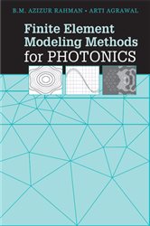 Book cover: Finite Element Modeling Methods for Photonics, by B. M. Azizur Rahman (preview)
