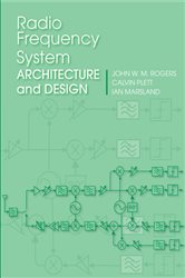 Book cover: Radio Frequency System Architecture and Design, by John W. M. Rogers (preview)