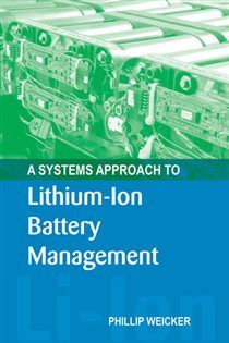 Book cover: A Systems Approach to Lithium-Ion Battery Management, by Phil Weicker (preview)