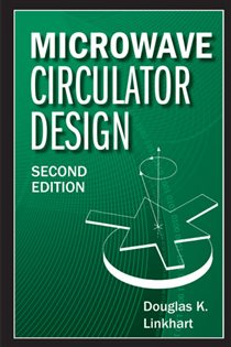 Book cover: Microwave Circulator Design, by Douglas K. Linkhart (preview)