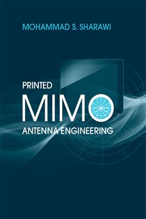 Book cover: Printed MIMO Antenna Engineering, by Mohammad S. Sharawi (preview)