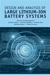 Book cover: Design and Analysis of Large Lithium-Ion Battery Systems, by Shriram Santhanagopalan (preview)