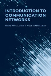 Book cover: Introduction to Communication Networks, by Tarmo Anttalainen (preview)