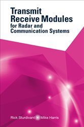 Book cover: Transmit Receive Modules for Radar and Communication Systems, by Rick Sturdivant (preview)