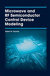 Book cover: Microwave and RF Semiconductor Control Device Modeling, by Robert H. Caverly (preview)