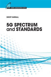 Book cover: 5G Spectrum and Standards, by Geoff Varrall (preview)