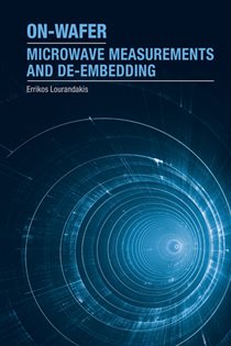 Book cover: On-Wafer Microwave Measurements and De-embedding, by Errikos Lourandakis (preview)