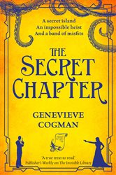 Book cover: The Secret Chapter (Book 6 of The Invisible Library series) by Genevieve Cogman (preview)
