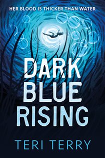 Book cover: Dark Blue Rising, by Teri Terry (preview)