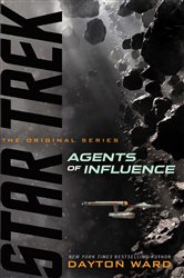 Book cover: Agents of Influence, by Dayton Ward (preview)