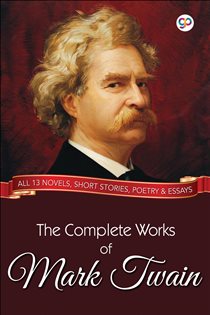 Book cover: The Complete Works of Mark Twain, by Twain, Mark, (preview)