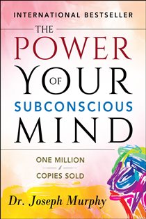 Book cover: The Power of your Subconscious Mind, by Joseph Murphy (preview)