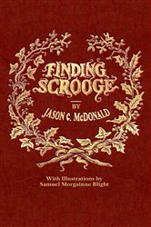 Finding Scrooge: or Another Christmas Carol
