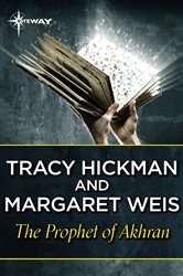 Book cover: The Prophet of Akhran, by Margaret Weis (preview)