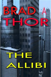 Book cover: The Allibi, by Brad A Thor (preview)
