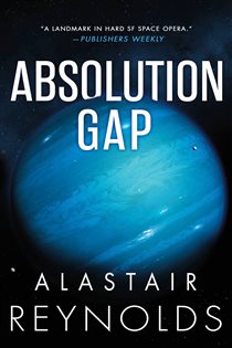 Book cover: Absolution Gap (Book 3 of The Inhibitor Trilogy) by Alastair Reynolds (preview)