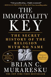 Book cover: The Immortality Key, by Brian C. Muraresku (preview)