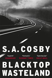 Book cover: Blacktop Wasteland, by S. A. Cosby (preview)