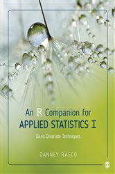 An R Companion for Applied Statistics I: Basic Bivariate Techniques