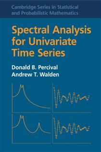 Book cover: Spectral Analysis for Univariate Time Series (Book Series Number 51 of Cambridge Series in Statistical and Probabilistic Mathematics) by Donald B. Percival (preview)