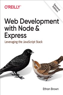 Book cover: Web Development with Node and Express, by Ethan Brown (preview)