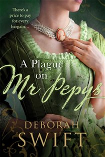 Book cover: A Plague on Mr Pepys, by Deborah Swift (preview)