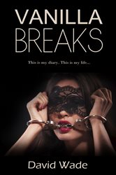 Book cover: Vanilla Breaks, by David Wade (preview)