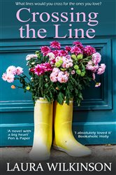 Book cover: Crossing The Line, by Laura Wilkinson (preview)