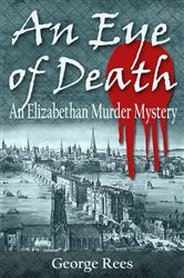 Book cover: An Eye of Death, by George Rees (preview)