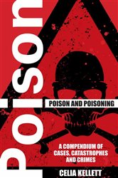Book cover: Poison and Poisoning, by Celia Kellett (preview)