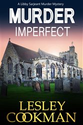 Book cover: Murder Imperfect (Book 7 of A Libby Sarjeant Murder Mystery Series) by Lesley Cookman (preview)