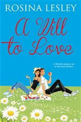 Book cover: A Will To Love, by Rosina Lesley (preview)