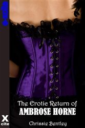 Book cover: The Erotic Return of Ambrose Horne, by Chrissie Bentley (preview)