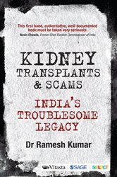 Kidney Transplants and Scams: India&#x2019;s Troublesome Legacy