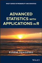 Book cover: Advanced Statistics with Applications in R, by Eugene Demidenko (preview)