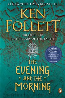 Book cover: The Evening and the Morning (Book 4 of Kingsbridge) by Ken Follett (preview)