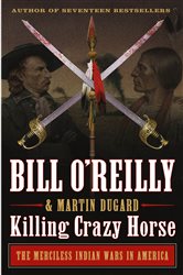 Book cover: Killing Crazy Horse, by Bill O'Reilly (preview)