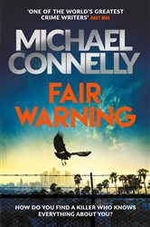 Book cover: Fair Warning, by Michael Connelly (preview)
