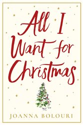 Book cover: All I Want for Christmas, by Joanna Bolouri (preview)