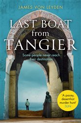 Book cover: Last Boat from Tangier, by James von Leyden (preview)