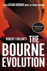 Book cover: Robert Ludlum's The Bourne Evolution (Book 15 of Jason Bourne) by Brian Freeman (preview)