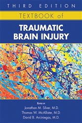Book cover: Textbook of Traumatic Brain Injury, edited by Jonathan M. Silver (preview)