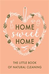 Book cover: The Little Book of Natural Cleaning, by Home Sweet Home (preview)