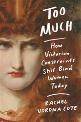 Book cover: Too Much, by Rachel Vorona Cote (preview)