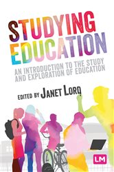 Studying Education: An introduction to the study and exploration of education