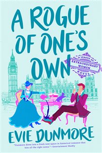 Book cover: A Rogue of One's Own (Book 2 of A League of Extraordinary Women) by Evie Dunmore (preview)