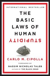 Book cover: The Basic Laws of Human Stupidity, by Carlo M. Cipolla (preview)